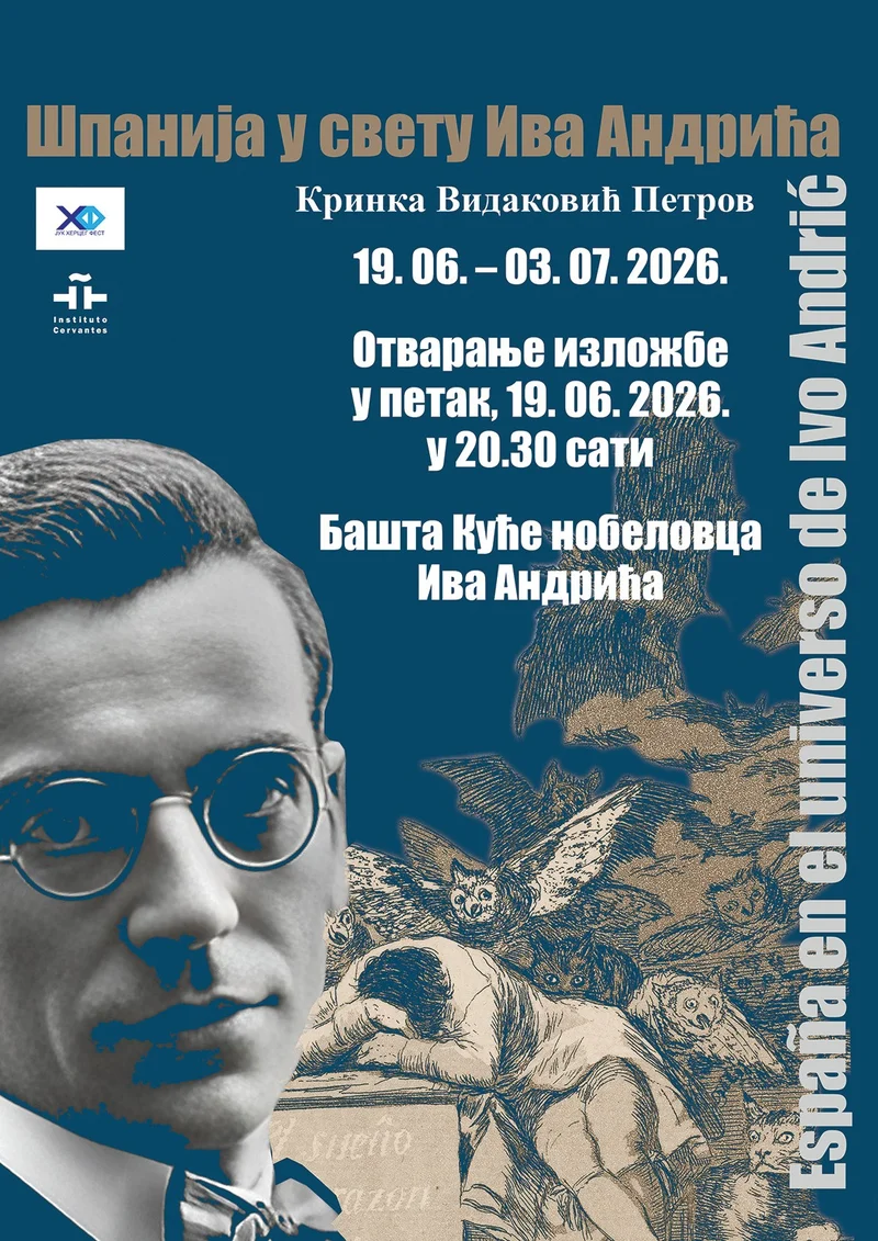 Institute of Cervantes exhibition: "Spain in the World of Ivo Andrić"